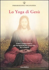 Lo yoga di Ges&ugrave;