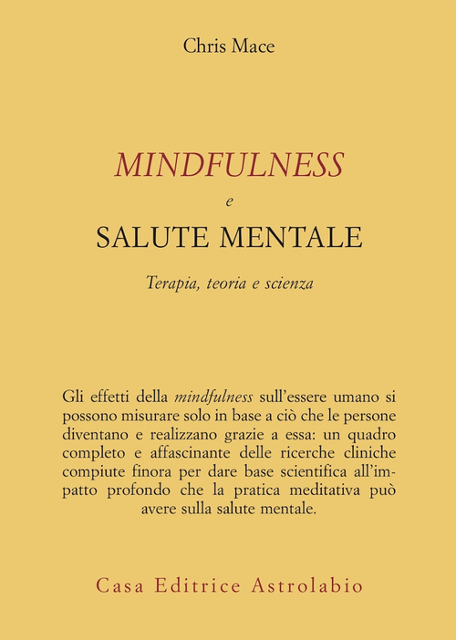 Mindfulness e salute mentale. Terapia, teoria e scienza