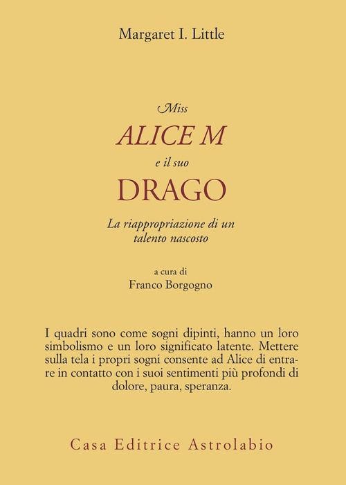 Miss Alice M e il suo drago. La riappropriazione di un talento nascosto