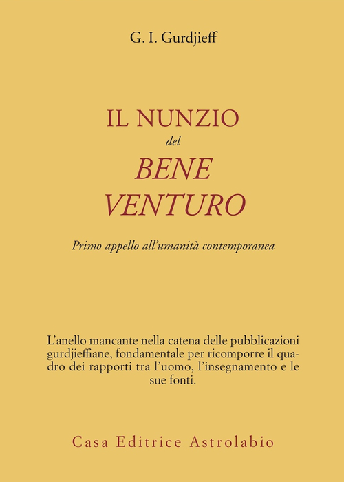 Nunzio del bene venturo. Primo appello all'umanit&agrave; contemporanea