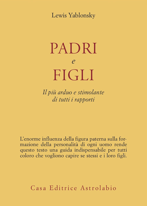 Padri e figli. Il più arduo e stimolante di tutti i rapporti