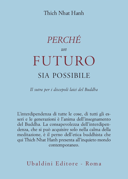 Perch&eacute; un futuro sia possibile. Il sutra per i discepoli laici del Buddha