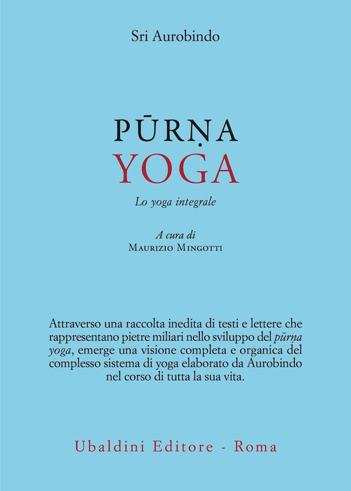 Purna yoga. Lo yoga integrale