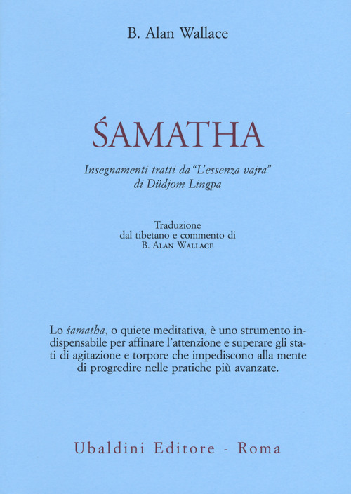 Samatha. Insegnamenti tratti da «L'essenza vajra» di Düdjom Lingpa