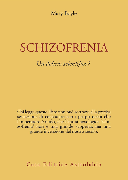Schizofrenia: un delirio scientifico?