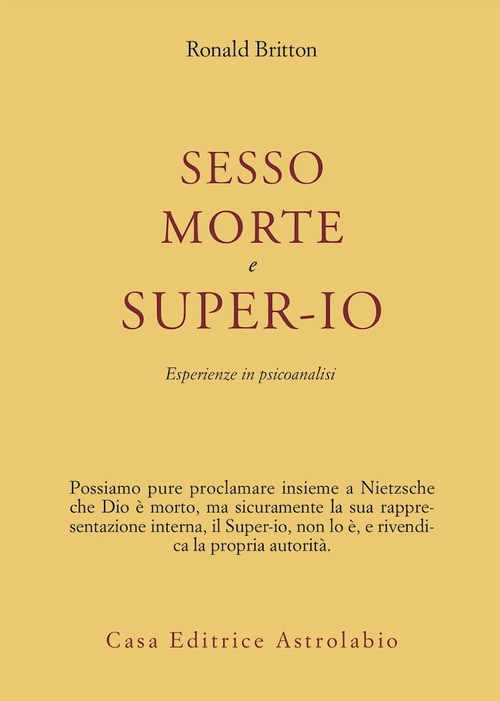 Sesso, morte e super-io. Esperienze in psicoanalisi