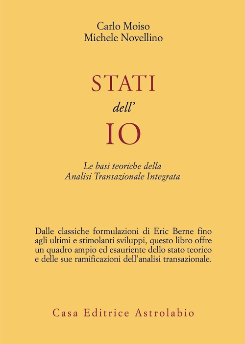 Stati dell'io. Le basi teoriche dell'analisi transazionale integrata