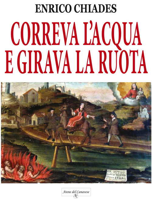 Correva l'acqua e girava la ruota