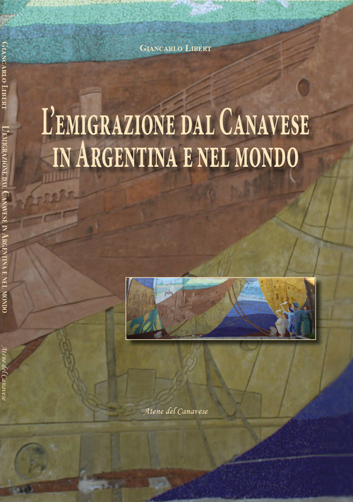 L'emigrazione dal Canavese in Argentina e nel mondo