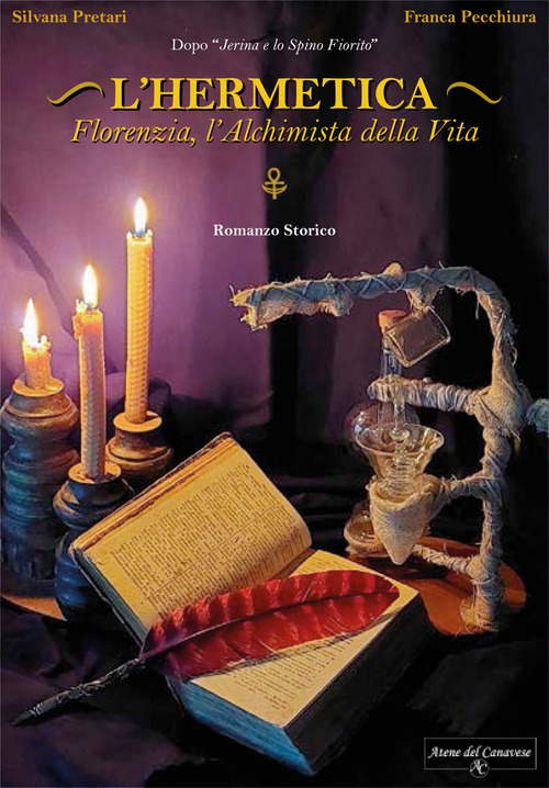 L'Hermetica. Florenzia, l'alchimista della vita