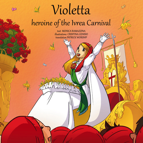 Violetta, heroine of the Ivrea Carnival
