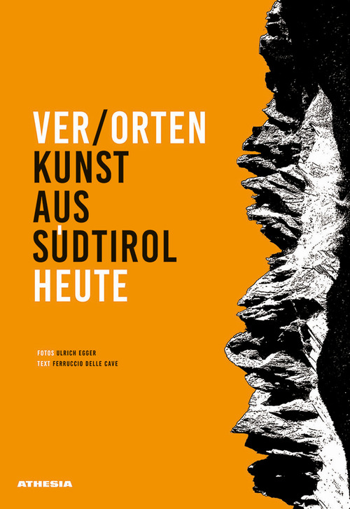 Ver/Orten. Kunst aus Südtirol heute