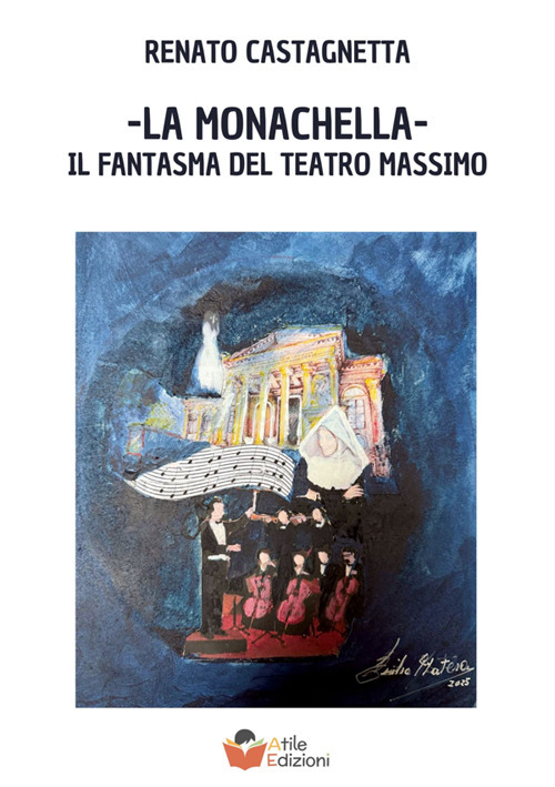 La monachella. Il fantasma del Teatro Massimo