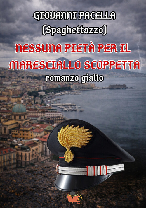 Nessuna piet&agrave; per il Maresciallo Scoppetta