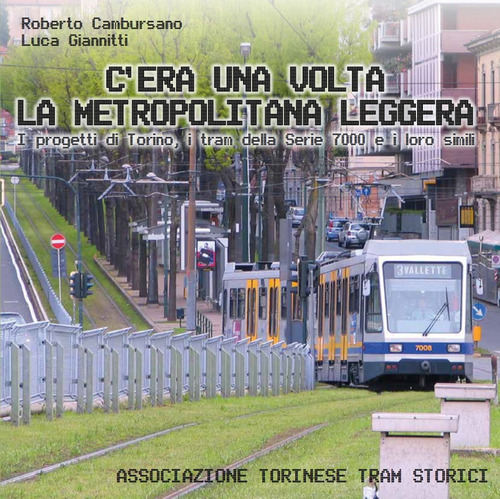 C'era una volta la metropolitana leggera