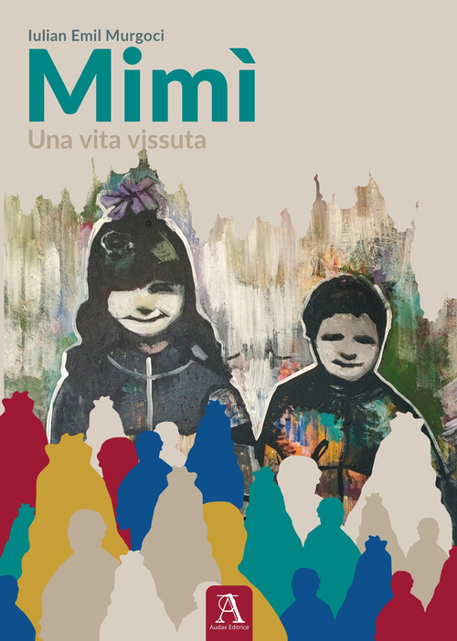 Mim&igrave;. Una vita vissuta