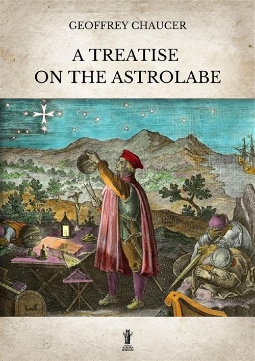 A treatise on the astrolabe