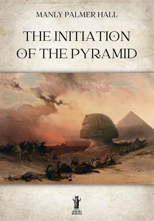 The initiation of the Pyramid