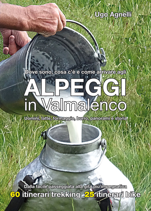 Alpeggi in Valmalenco. Dove sono, cosa c'&egrave; e come arrivare