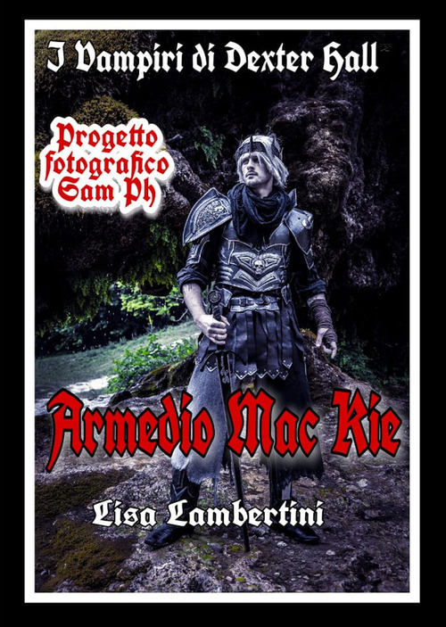 Armedio Mac Kie. I vampiri di Dexter Hall