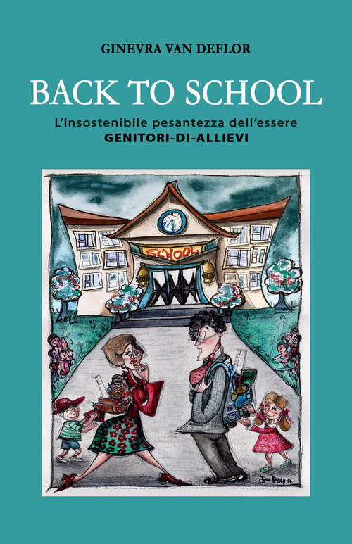 Back to school. L'insostenibile pesantezza dell'essere genitori-di-allievi