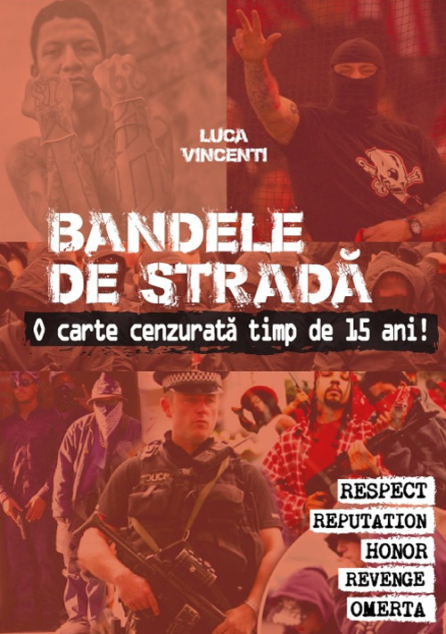 Bandele de strada. O carte cenzurata timp de 15 ani!