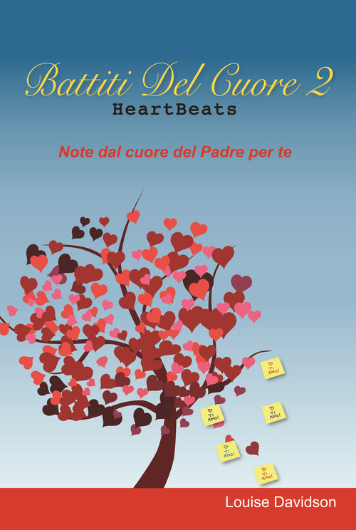 Battiti del cuore. Note dal cuore del Padre per te