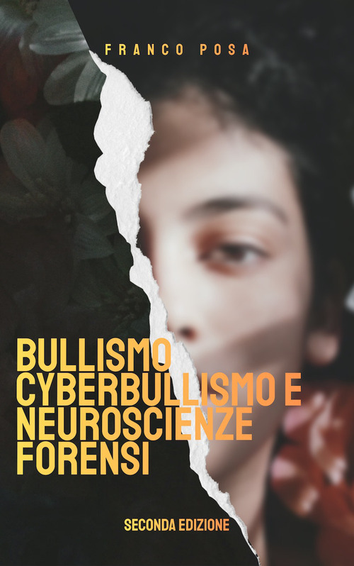 Bullismo, cyberbullismo e neuroscienze forensi