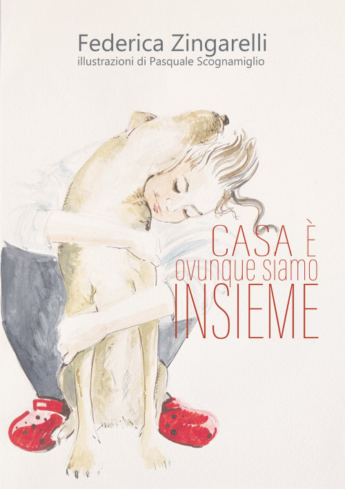 Casa è ovunque siamo insieme
