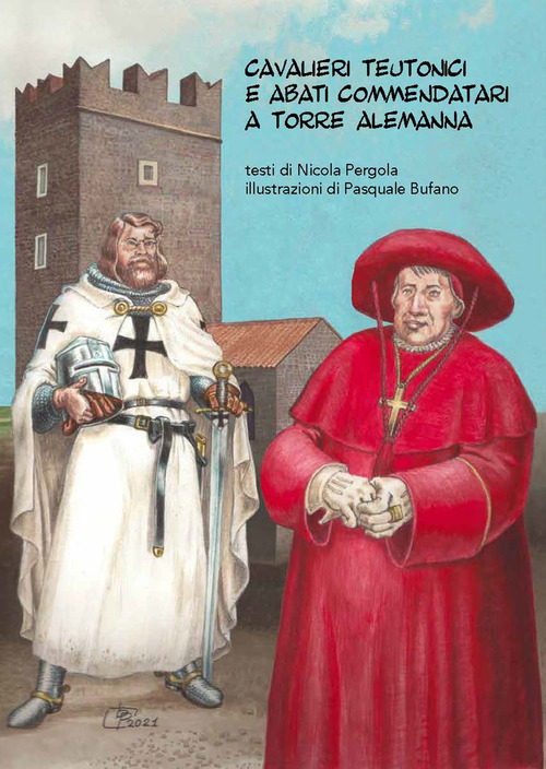 Cavalieri teutonici e abati commendatari a Torre Alemanna