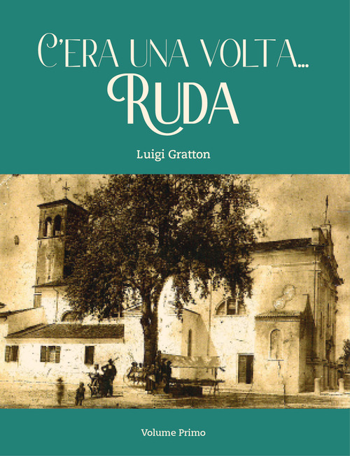 C'era una volta... Ruda