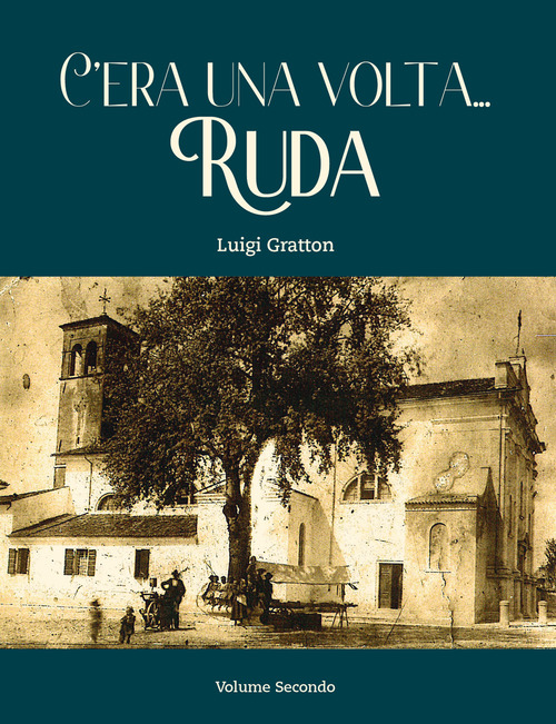 C'era una volta... Ruda