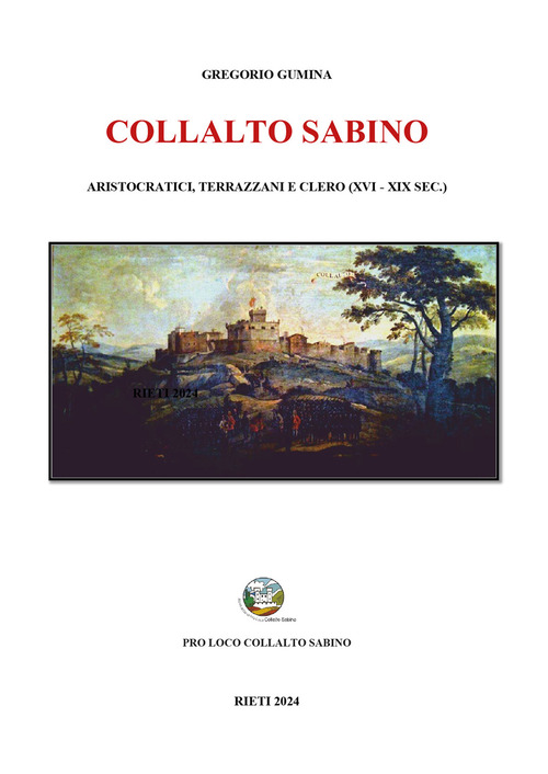 Collalto Sabino. Aristocratici, terrazzani e clero (XVI-XIX sec.)