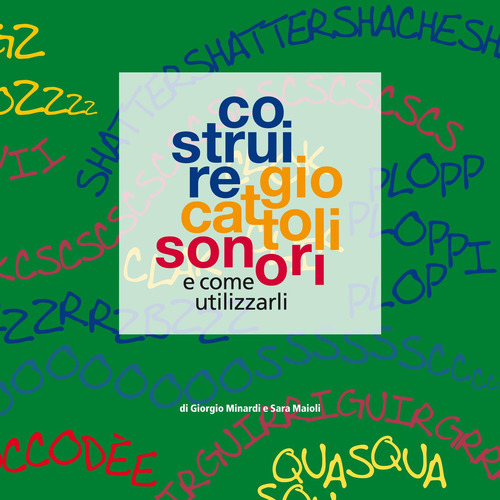 Costruire giocattoli sonori e come utilizzarli