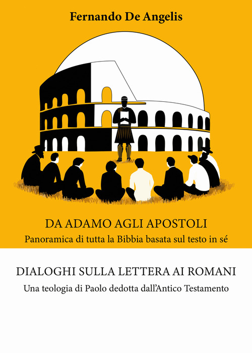 Dialoghi sulla Lettera ai Romani. Una teologia di Paolo dedotta dall'Antico Testamento