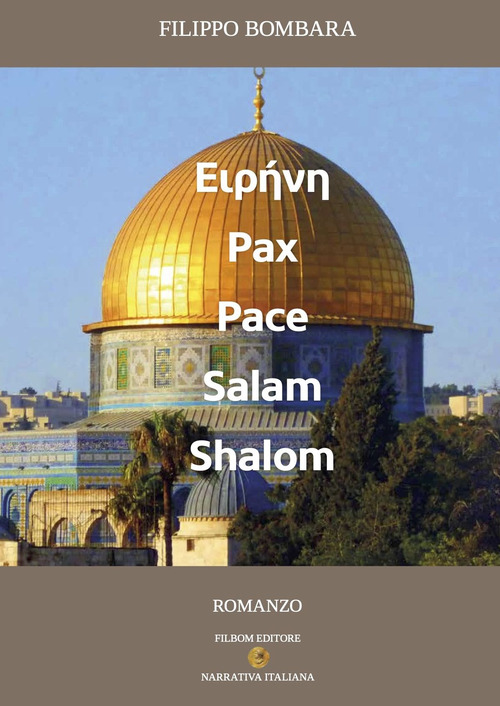 E?rene, Pax, Pace, Salam, Shalom. Un atto d'amore