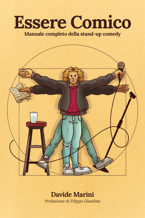 Essere comico. Manuale completo della stand-up comedy