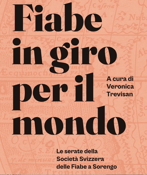 Fiabe in giro per il mondo. Le serate della società Svizzera delle fiabe a Sorengo