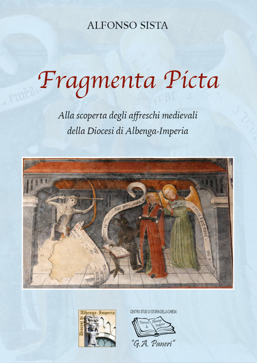 Fragmenta Picta. Alla scoperta degli affreschi medievali della Diocesi di Albenga-Imperia