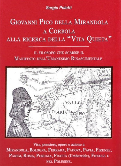 Giovanni Pico della Mirandola a Corbola alla ricerca della &laquo;vita quieta&raquo;