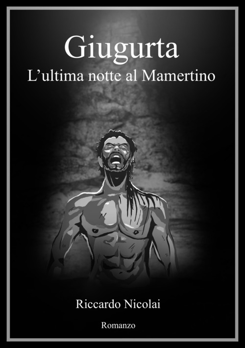 Giugurta. L'ultima notte al Mamertino