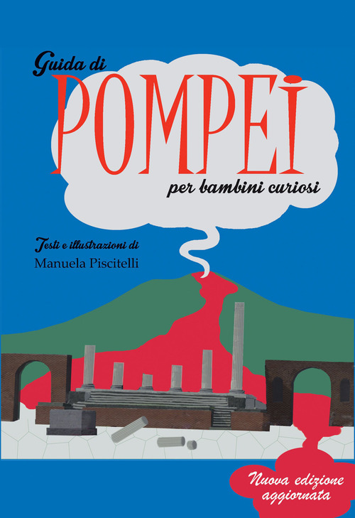 Guida di Pompei per bambini curiosi