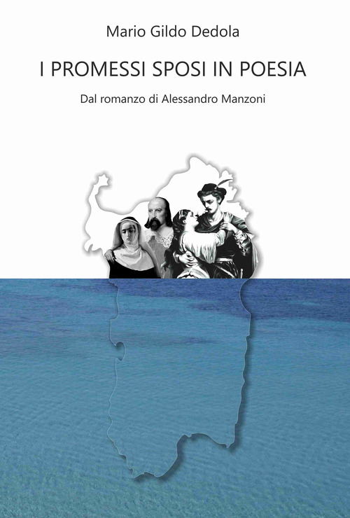 I Promessi sposi in poesia. Dal romanzo di Alessandro Manzoni