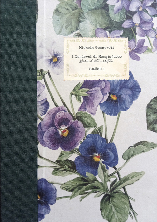 I quaderni di Mangiafuoco. Diario di vita e scrittura