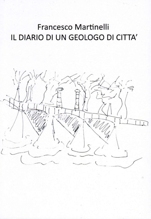 Il diario di un geologo di citt&agrave;