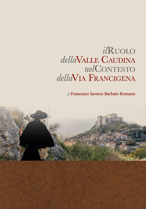 Il ruolo della valle Caudina nel contesto della via Francigena
