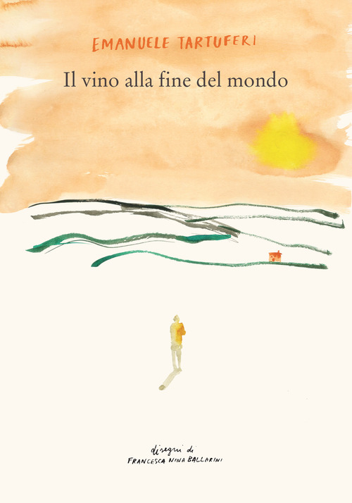 Il vino alla fine del mondo