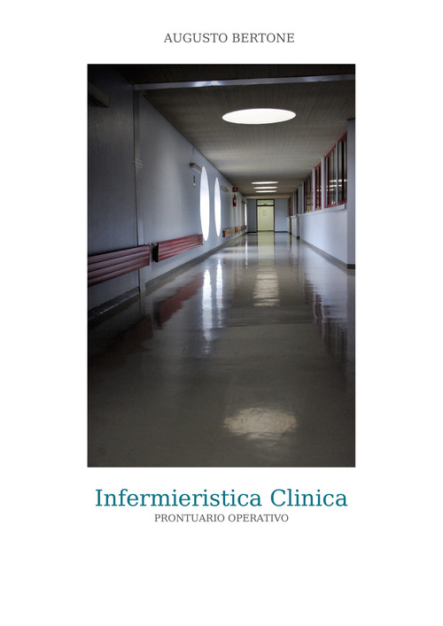 Infermieristica clinica. Prontuario operativo