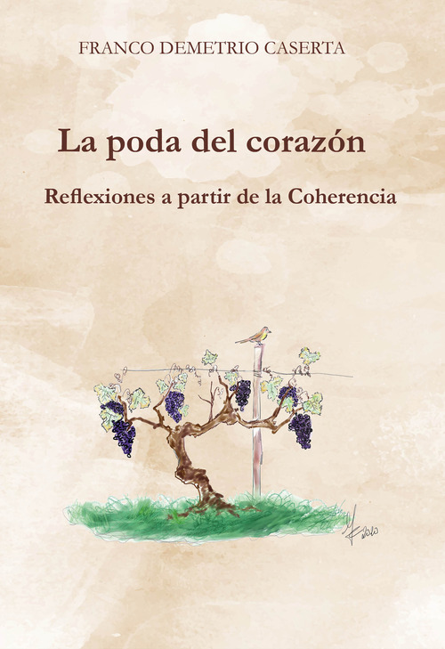 La poda del corazón. Reflexiones a partir de la Coherencia
