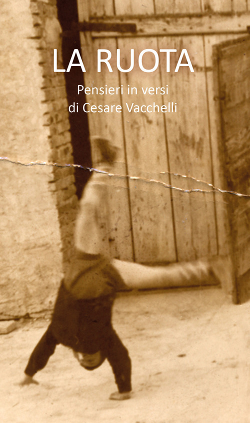 La ruota. Pensieri in versi